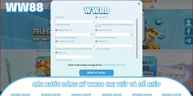 Các bước đăng ký WW88 chi tiết và dễ hiểu